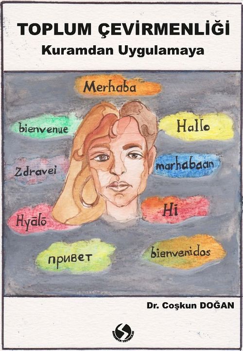 Toplum Çevirmenliği Kuramdan Uygulamaya