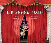 İlk Sahne Tozu