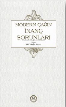 Modern Çağın İnanç Sorunları