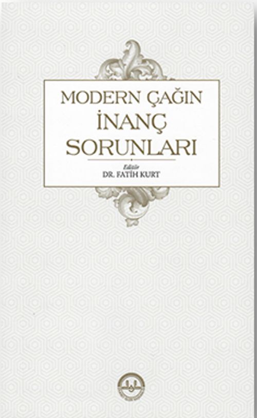 Modern Çağın İnanç Sorunları