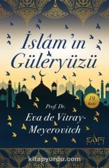 İslam'ın Güleryüzü - Eva de Vitray-Meyerovitch