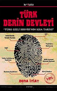 Türk Derin Devleti & Türk Gizli Servisi'nin Kısa Tarihi (Cep Boy)