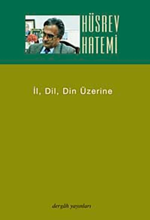 İl, Dil, Din Üzerine