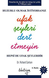 Huzurlu Olmak İstiyorsanız Ufak Şeyleri Dert Etmeyin & Hepsi de Ufak Şeyler (cep boy)