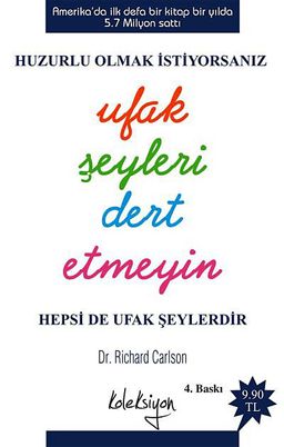Huzurlu Olmak İstiyorsanız Ufak Şeyleri Dert Etmeyin & Hepsi de Ufak Şeyler (cep boy)
