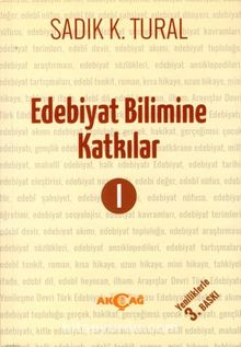 Edebiyat Bilimine Katkılar 1 - Sadık K. Tural