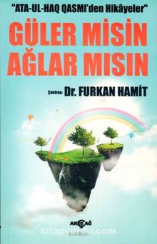 Ata-Ul-Haq Qasmi'den Hikayeler  Güler Misin Ağlar Mısın? - Furkan Hamit