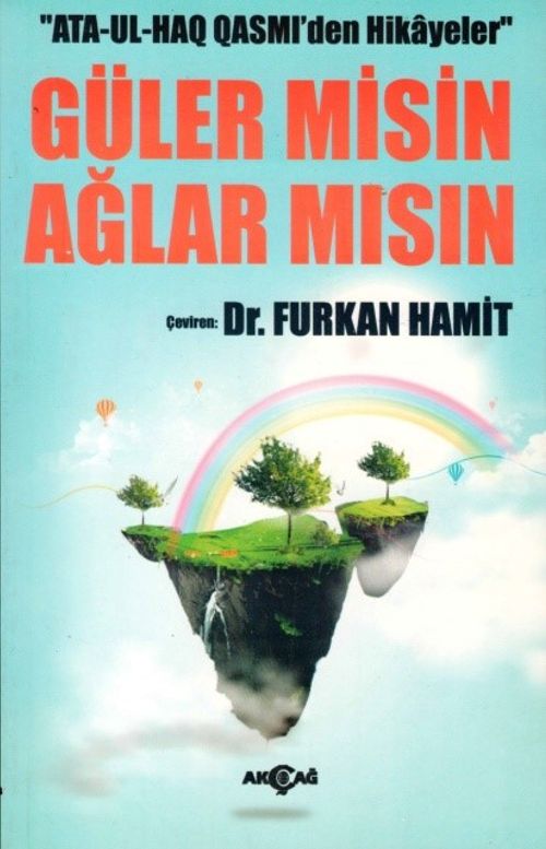 Ata-Ul-Haq Qasmi'den Hikayeler  Güler Misin Ağlar Mısın?