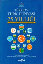 Türksav Türk Dünyası 25 Yıllığı
