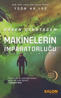 Raven Stratagem / Makinelerin İmparatorluğu Serisi 2. Kitap
