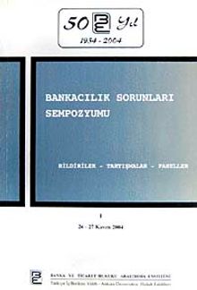 Bankacılık Sorunları Sempozyumu & Bildiriler-Tartışmalar-Paneller 26-27 Kasım 2004