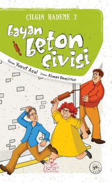 Bayan Beton Çivisi / Çılgın Hademe 3 - Yusuf Asal