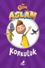 Aslan / Korkuluk