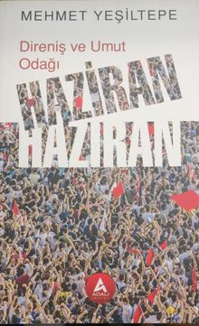 Direniş ve Umut Odağı Haziran Haziran