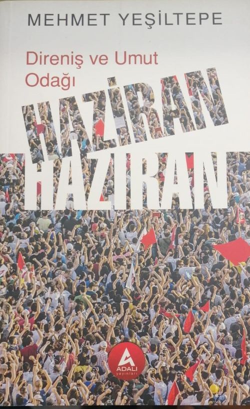 Direniş ve Umut Odağı Haziran Haziran