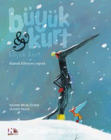 Büyük Kurt - Küçük Kurt / Düşmek Bilmeyen Yaprak - Nadine  Brun Cosme