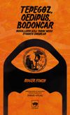Tepeg&ouml;z, Oedipus, Bodoncar & Moğolların Gizli