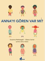 Anna'yı Gören Var mı?