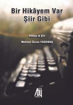 Bir Hikayem Var şiir Gibi 