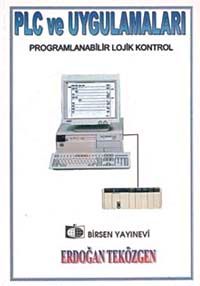 PLC ve Uygulamaları & Programlanabilir Lojik Kontrol