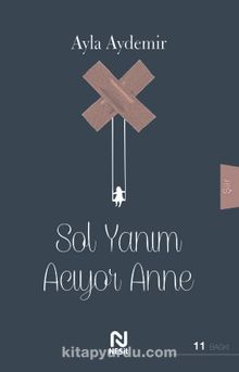 Sol Yanım Acıyor Anne - Ayla Aydemir