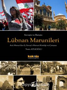 Savaşta ve Barışta Lübnan  Marunileri