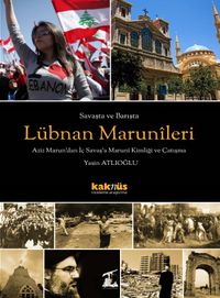 Savaşta ve Barışta Lübnan  Marunileri