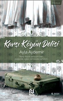 Karşı Köyün Delisi - Ayla Aydemir