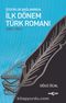 Özgürlük Bağlamında İlk Dönem Türk Romanı (1872-1901)