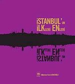 İstanbul'un İlkleri Enleri