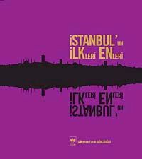 İstanbul'un İlkleri Enleri