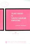 Ticaret Hukuku ve Yargıtay Kararları Sempozyumu & Bildiriler Tartışmalar XI 13-14 Mayıs 1994