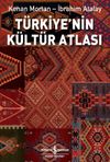 T&uuml;rkiye&rsquo;nin K&uuml;lt&uuml;r Atlası