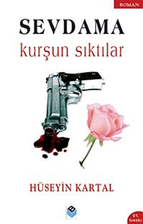 Sevdama Kurşun Sıktılar