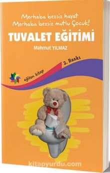 Tuvalet Eğitimi & Merhaba Bezsiz Hayat Merhaba Bezsiz Mutlu Çocuk ! - Mahmut Yılmaz