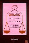 Ehli S&uuml;nnetin Nazarı İ'tikadın &Ouml;l&ccedil;&uuml;s&uuml;d&uuml;r
