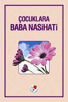 &Ccedil;ocuklara Baba Nasihati (Ciltli)