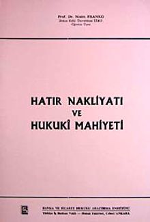 Hatır Nakliyatı ve Hukuki Mahiyeti