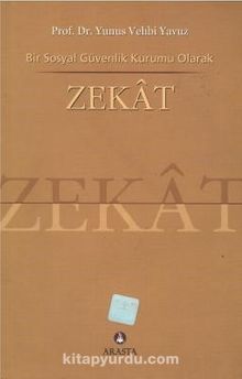 Bir Sosyal Güvenlik Kurumu Olarak Zekat - Prof. Dr. Yunus Vehbi Yavuz