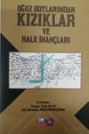 Oğuz Boylarından Kızıklar ve Halk İnan&ccedil;ları