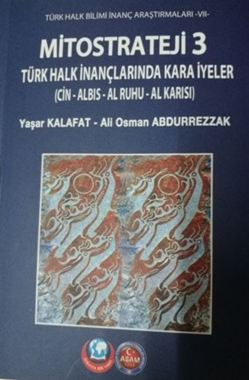 Mitostrateji 3 Türk Halk İnançlarında Kara İyeler (Cin – Albıs – Al Ruhu – Al Karısı)