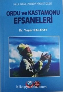 Ordu ve Kastamonu Efsaneleri - Dr. Yaşar Kalafat