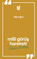 Milli Görüş Hareketi Ve İslam Birliği