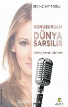 Konuşursam Dünya Sarsılır - Sevinç  Satıroğlu