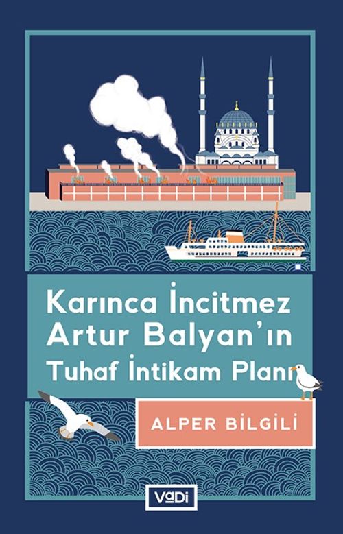Karınca İncitmez Artur Balyan'ın Tuhaf İntikam Planı