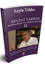 Nevzat Tarhan & İhtilalden İkbale Var Olmanın Retoriği 2