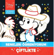 Disney Baby İlk Boyama Kitabım Renkleri Öğreniyorum / Çiftlikte
