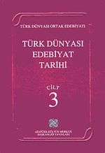 Türk Dünyası Edebiyat Tarihi (3.Cilt)