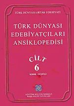 Türk Dünyası Edebiyatçıları Ansiklopedisi (6.Cilt)