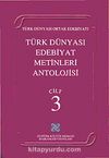 Türk Dünyası Edebiyat Metinleri Antolojisi (3.Cilt)
